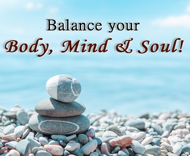 Balance Your Mind Body & Soul Balance Your Mind Body & Soul